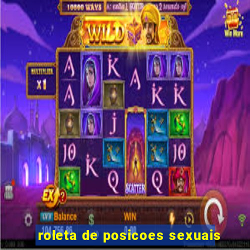 roleta de posicoes sexuais